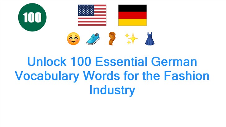 Unlock 100 Essential German Vocabulary Words for the Fashion Industry